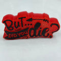 But, did you die? Resin piece