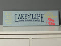 Lake Life sign