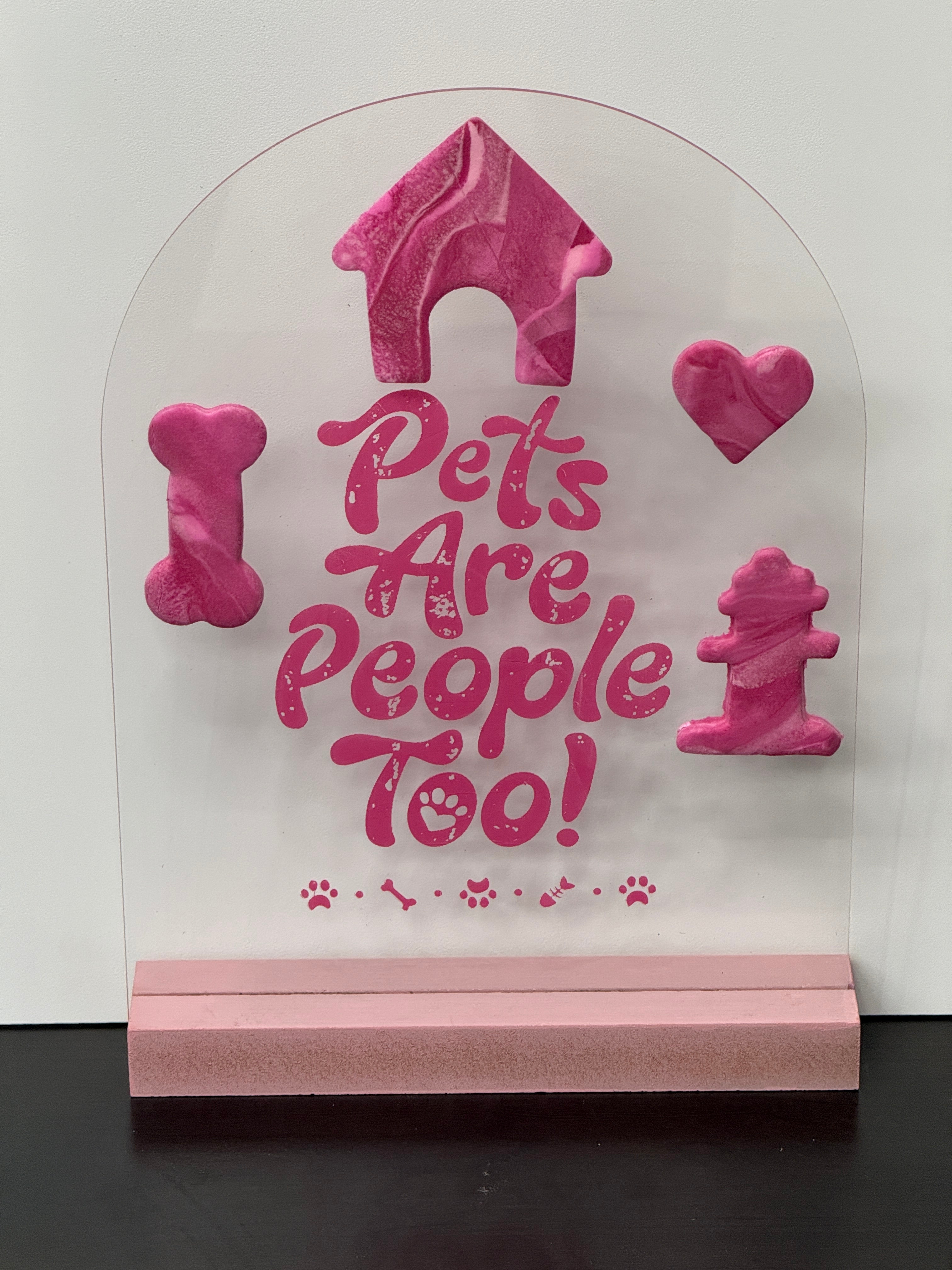 Pets Are People Too sign