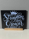 Straighten Your Crown Plaque