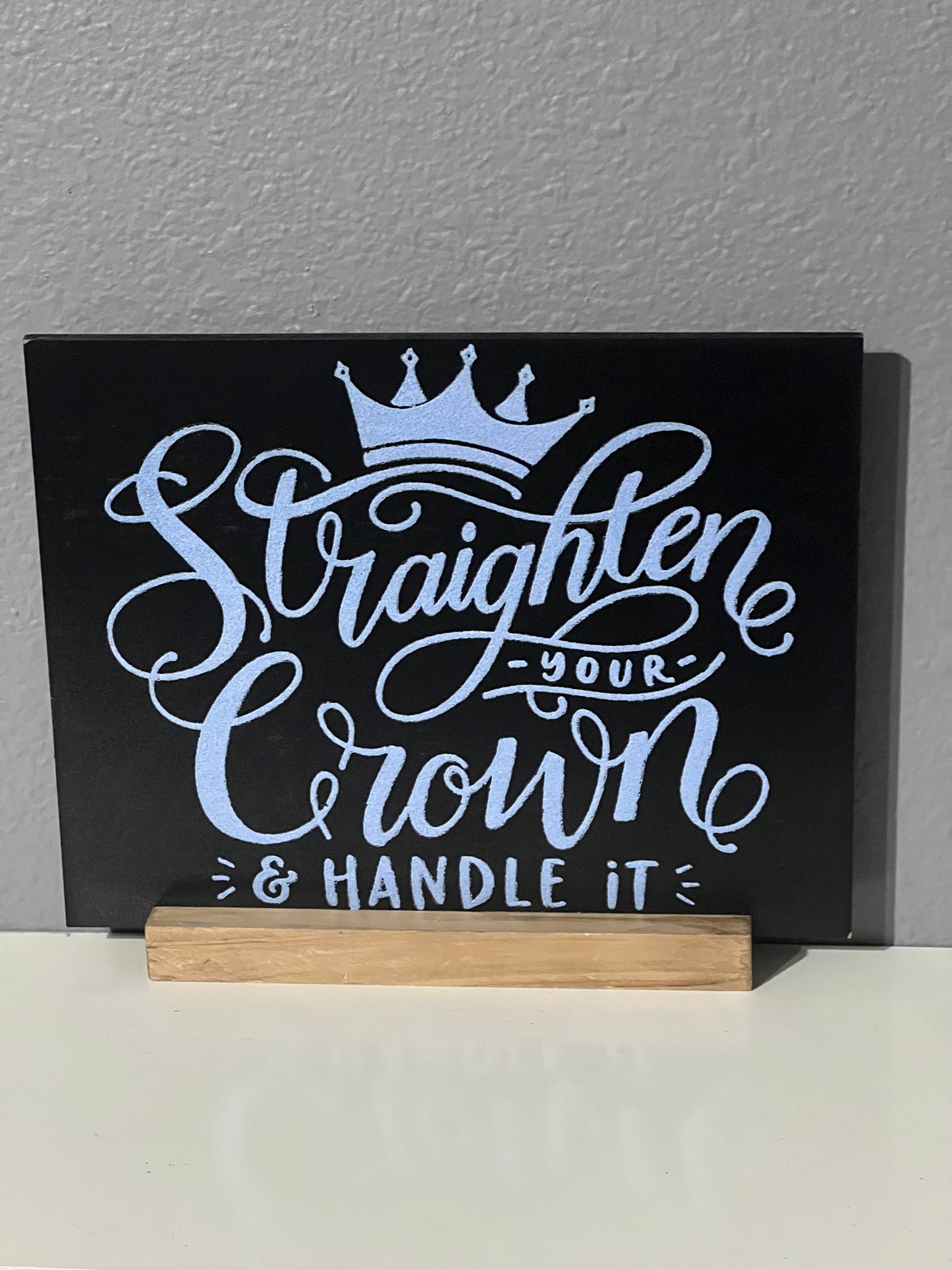 Straighten Your Crown Plaque